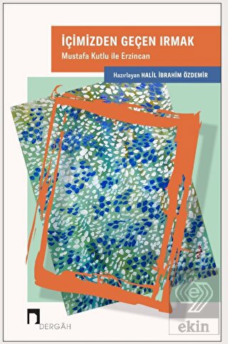 İçimizden Geçen Irmak