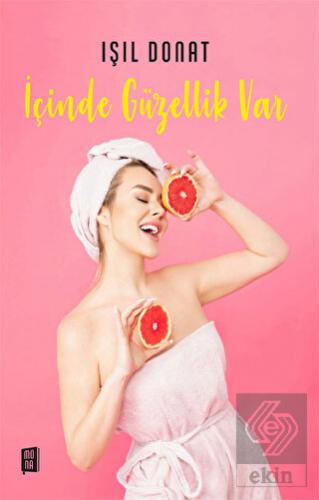 İçinde Güzellik Var