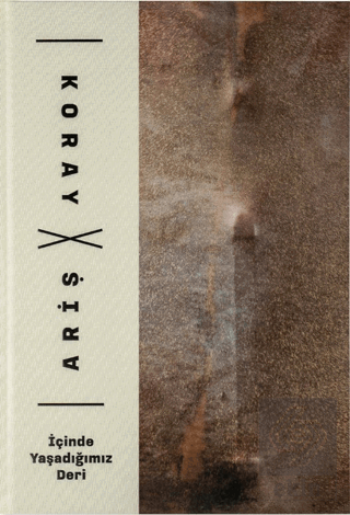 İçinde Yaşadığımız Deri
