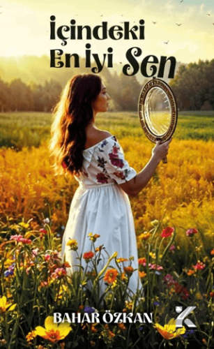 İçindeki En İyi Sen