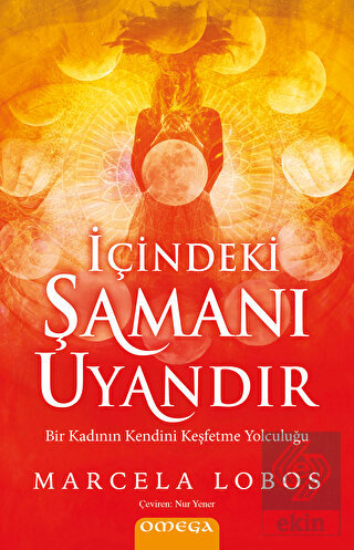 İçindeki Şamanı Uyandır
