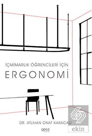 İçmimarlık Öğrencileri için Ergonomi