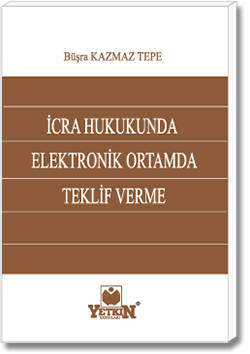 İcra Hukukunda Elektronik Ortamda Teklif Verme