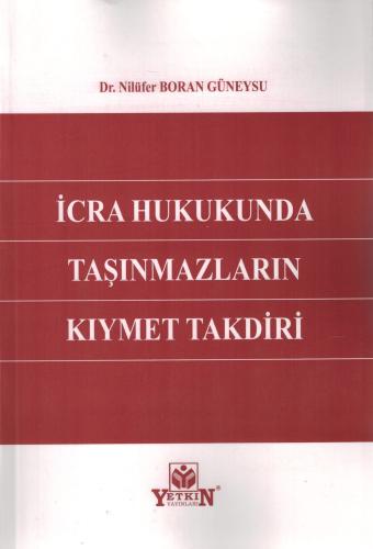 İcra Hukukunda Taşınmazların Kıymet Takdiri