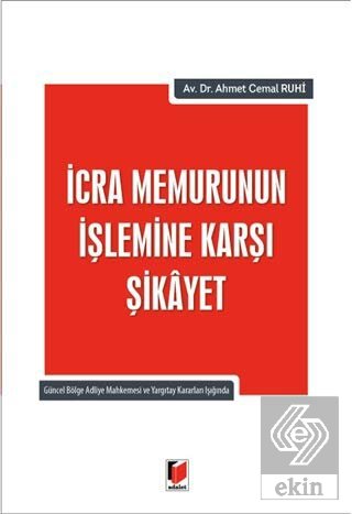 İcra Memurunun İşlemine Karşı Şikayet