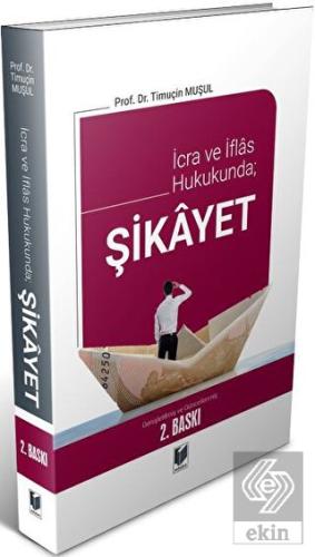 İcra ve İflas Hukukunda; Şikayet