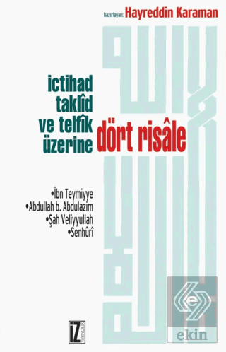 İçtihad, Taklid ve Telfik Üzerine Dört Risale