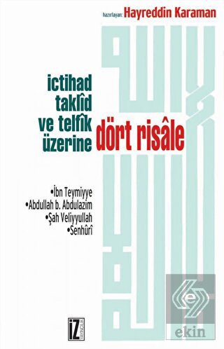 İçtihad, Taklid ve Telfik Üzerine Dört Risale