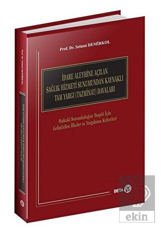İdare Aleyhine Açılan Sağlık Hizmeti Sunumundan Ka