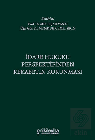 İdare Hukuku Perspektifinden Rekabetin Korunması