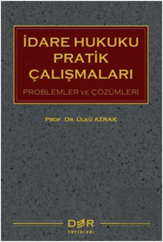 İdare Hukuku Pratik Çalışmaları