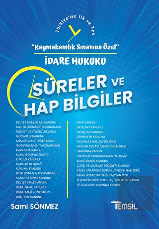 İdare Hukuku Süreler ve Hap Bilgiler - Kaymakamlık