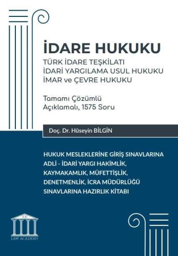 İdare Hukuku - Türk İdare Teşkilatı, İdari Yargılama Usul Hukuku, İmar ve Çevre Hukuku