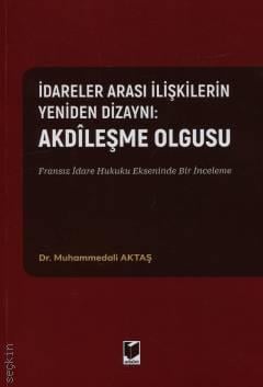 İdareler Arası İlişkilerin Yeniden Dizaynı: Akdileşme Olgusu Muhammeda