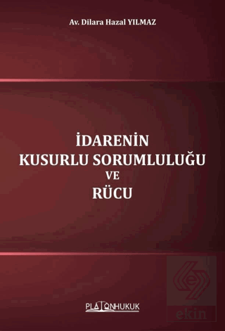 İdarenin Kusurlu Sorumluluğu ve Rücu