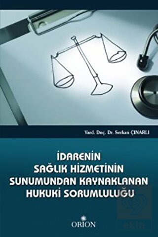 İdarenin Sağlık Hizmetinin Sunumundan Kaynaklanan 