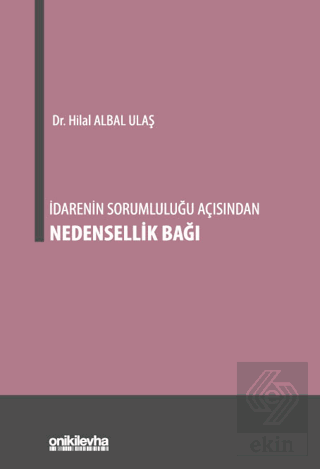 İdarenin Sorumluluğu Açısından Nedensellik Bağı