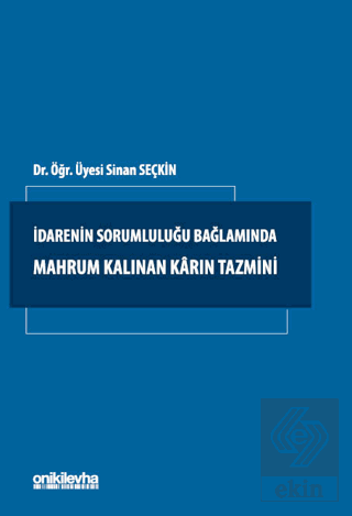 İdarenin Sorumluluğu Bağlamında Mahrum Kalınan Karın Tazmini
