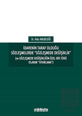 İdarenin Taraf Olduğu Sözleşmelerde Sözleşmede Değ