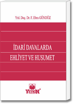 İdari Davalarda Ehliyet ve Husumet