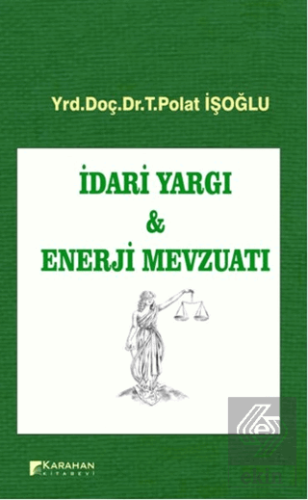 İdari Yargı ve Enerji Mevzuatı