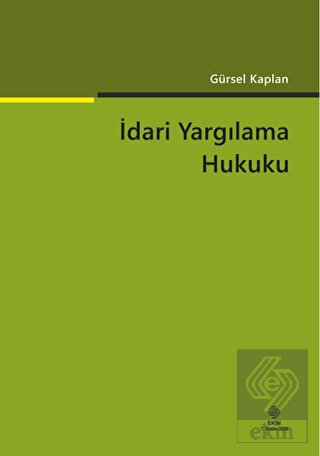 İdari Yargılama Hukuku Gürsel Kaplan