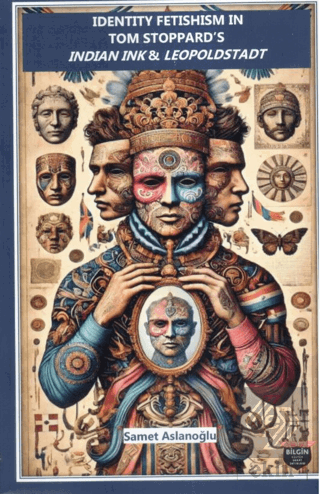 Identıty Fetıshısm In Tom Stoppard's