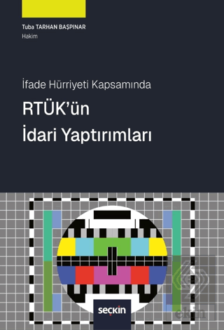 İfade Hürriyeti Kapsamında RTÜKün İdari Yaptırımları