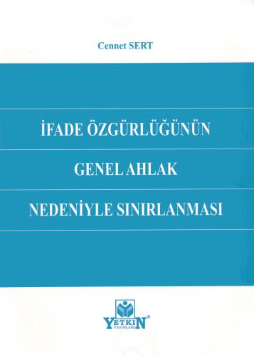 İfade Özgürlüğünün Genel Ahlak Nedeniyle Sınırlanması