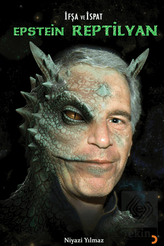 İfşa ve İspat Epstein Reptilyan
