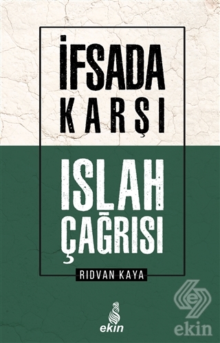 İfsada Karşı Islah Çağrısı