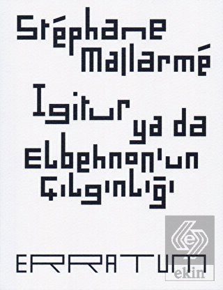 Igitur ya da Elbehnon'un Çılgınlığı