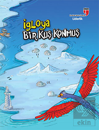 İgloya Bir Kuş Konmuş - Liderlik