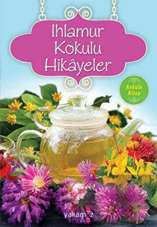 Ihlamur Kokulu Hikayeler
