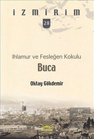 Ihlamur ve Fesleğen Kokulu Buca
