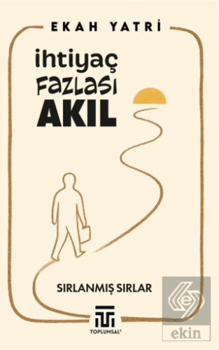 İhtiyaç Fazlası Akıl