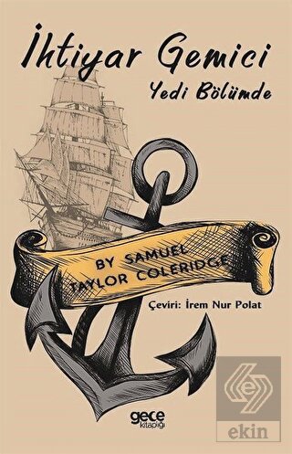 İhtiyar Gemici - Yedi Bölümde