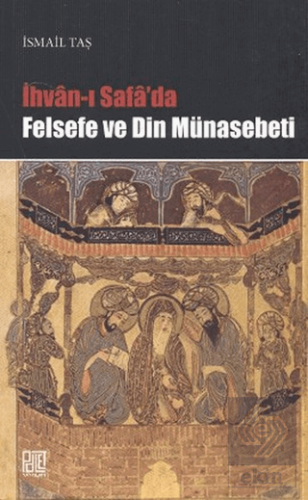 İhvan-ı Safa'da Felsefe ve Din Münasebeti