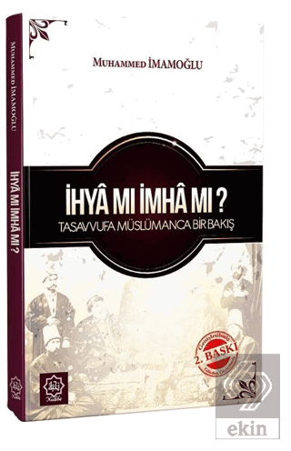 İhya Mı İmha Mı ?