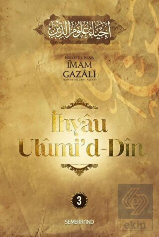İhyau Ulumi'd-Din 3. Cilt