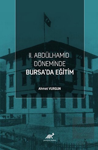II. Abdülhamid Döneminde Bursa'da Eğitim