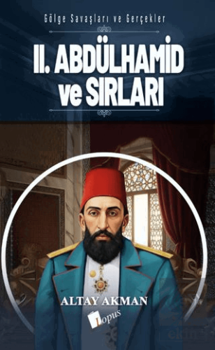 II. Abdülhamid ve Sırları