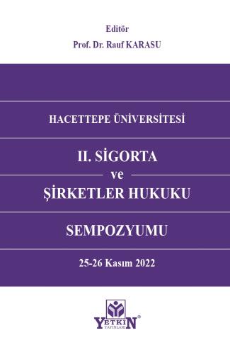 II. Sigorta ve Şirketler Hukuku Sempozyumu