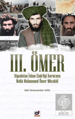 III. Ömer (Afganistan İslam Emirliği Kurucusu Molla Ömer Mücahid)