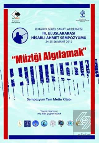 III. Uluslararası Hisarlı Ahmet Sempozyumu Müziği