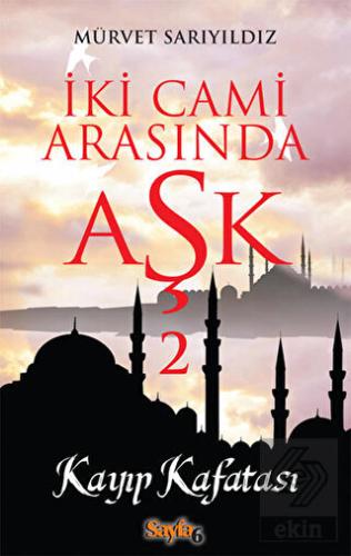 İki Cami Arasında Aşk 2