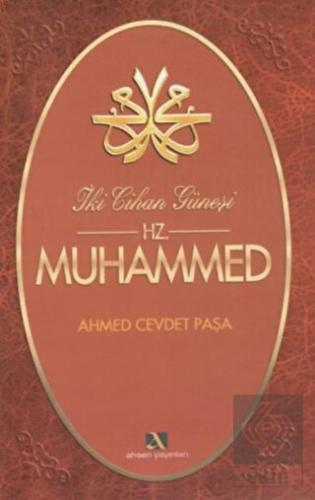 İki Cihan Güneşi Hz. Muhammed
