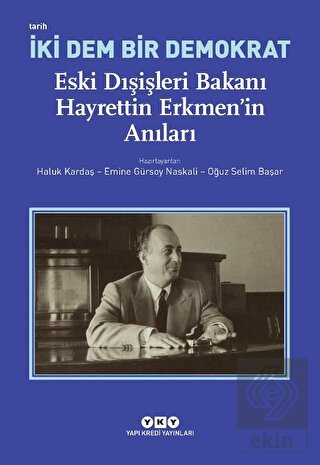 İki Dem Bir Demokrat - Eski Dışişleri Bakanı Hayre