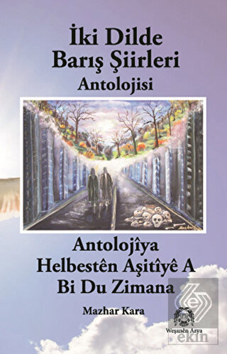 İki Dilde Barış Şiirleri Antolojisi