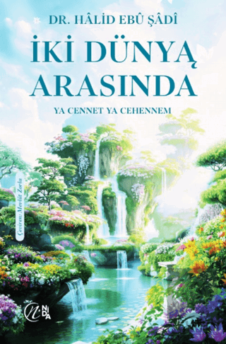 İki Du¨nya Arasında - Ya Cennet Ya Cehennem